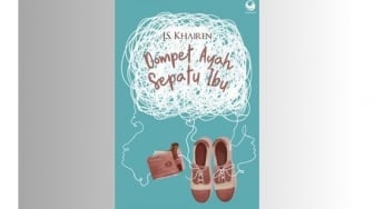 Novel Dompet Ayah Sepatu Ibu, Kisah Asrul dan Zenna dalam Meraih Impian