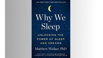 Ulasan Buku Why We Sleep: Pentingnya Tidur Bagi Kesehatan Tubuh dan Mental