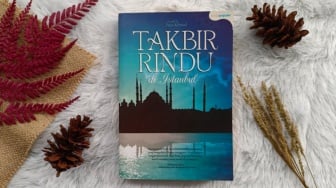 Ulasan Novel Takbir Rindu di Istanbul, Memperjuangkan Cinta atau Cita-Cita?