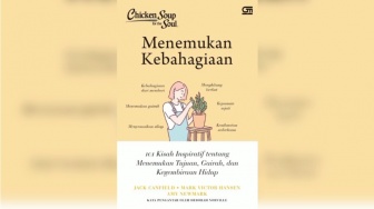 Resep Bahagia dari Buku 'Chicken Soup for the Soul: Menemukan Kebahagiaan'