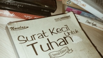 Novel Fenomenal Penuh Pelajaran Hidup: Ulasan Buku Surat Kecil Untuk Tuhan