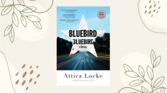 Ulasan Novel 'Bluebird, Bluebird'; Mengetahui Kesenjangan Sosial di Amerika