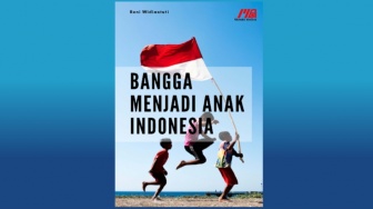 Kiat Mewujudkan Cinta Tanah Air dalam Buku Bangga Menjadi Anak Indonesia