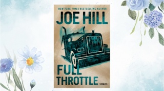 Review Buku 'Full Throttle'; Mengenal Sisi Gelap Manusia dari Berbagai Hal