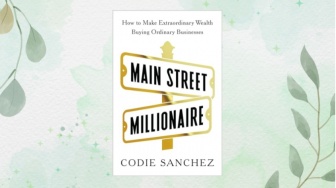 Ulasan Buku 'Main Street Millionaire'; Memahami Dunia Sang Pewaris Investor