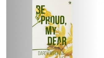 Review Buku Be Proud, My Dear: Pentingnya Mencintai dan Menghargai Diri Sendiri