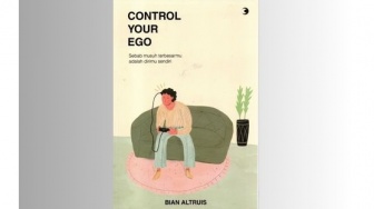 Belajar Mengontrol Emosi Melalui Buku Control Your Ego Karya Bian Altrius