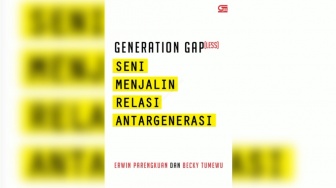 Resensi Buku 'Generation Gap(less)', Strategi Komunikasi Lintas Generasi