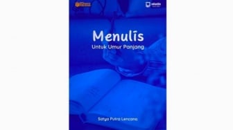 Ulasan Buku Menulis untuk Umur Panjang, Menambah Penghasilan Lewat Tulisan