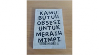 Kaya akan Motivasi, Inilah Buku Kamu Butuh Obsesi untuk Meraih Mimpi