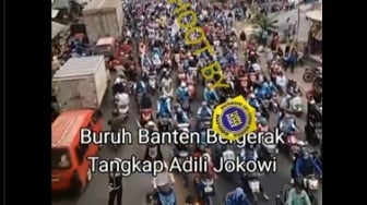 Cek Fakta: Video Buruh di Banten Bergerak Tangkap Jokowi