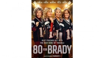 '80 for Brady', Film yang Merayakan Hidup dan Persahabatan