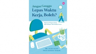 Belajar Mencegah Burnout dari Buku Jangan Ganggu Lepas Waktu Kerja, Boleh?