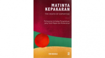 Saat Pakar Tak Lagi Dipercaya: Review Buku 'Matinya Kepakaran'