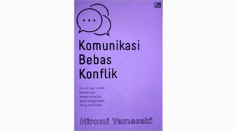 Menciptakan Kehidupan yang Harmonis dalam Buku Komunikasi Bebas Konflik