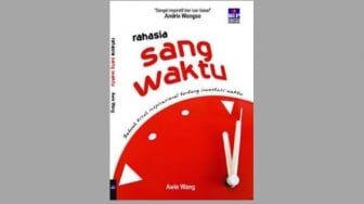 Ulasan Buku Rahasia Sang Waktu, Investasikan Waktu untuk Kehidupan Bermakna