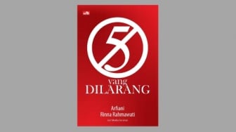 Ulasan Buku '5 yang Dilarang,' Hal yang Sebaiknya Dihindari dalam Parenting