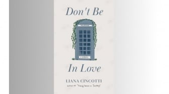 Novel Don't Be in Love: Pentingnya Memaafkan dan Berdamai dengan Masa Lalu