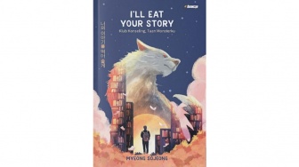 Luka, Ingatan, dan Melupakannya: Review Novel 'I'll Eat Your Story'