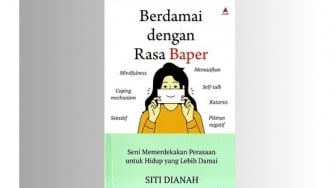 Memahami Akar Penyebab Perasaan Baper dari Buku Berdamai dengan Rasa Baper