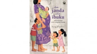 Review Novel 'dan Janda Itu Ibuku': Kisah Perjuangan Ibu Menghadapi Stigma