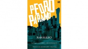 Kisah Hantu, Kekuasaan, dan Penebusan dalam Novel 'Pedro Paramo'