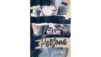 Sisi Gelap Remaja dan Realitas Sosial dalam Novel Persona Karya Sirhayani