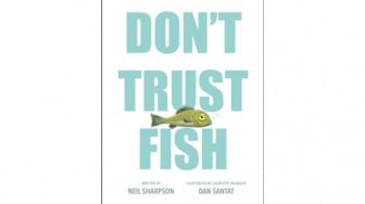 Konspirasi Lucu Ikan yang Penuh Edukasi di Buku Don't Trust Fish