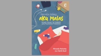 Ulasan Buku Mereka Bilang Aku Malas: Penyakit yang Menghambat Produktivitas