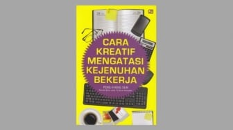 Ulasan Buku Cara Kreatif Mengatasi Kejenuhan Bekerja: Solusi Ketika Burnout