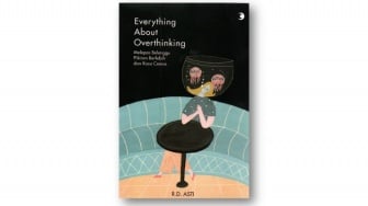Buku Everything about Overthinking: Pola Berpikir Berlebih dan Cara Mengatasinya