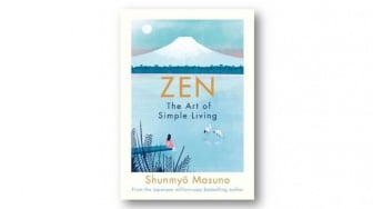 Mengenal Seni Hidup Sederhana dari Biksu Jepang Lewat Buku Zen: The Art of Simple Living
