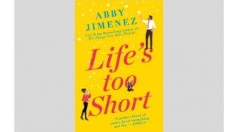 Ulasan Novel Life's too Short: Tentang Cinta dan Hidup yang Terlalu Singkat