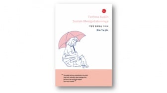 Buku Terima Kasih Sudah Mengatakannya: Pelan-pelan Memahami Diri Lewat Kata