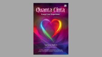 Ulasan Buku Quanta Cinta, Mengubah Cinta Menjadi Energi Tak Terbatas