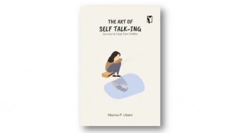 Membangun Hubungan Sehat dengan Diri Lewat Buku The Art of Self Talk-ing