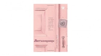 Ulasan Novel Bersamamu: Ketulusan dan Kesetiaan dalam Mencintai