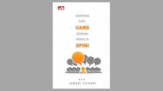 Cuan Lewat Hobi Menulis di Buku 'Gampang Cari Uang dengan Menulis Opini'