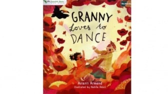 Ulasan Buku Granny Loves to Dance: Saat Nenek Tercinta Terkena Alzheimer