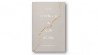 Merangkul Luka untuk Menemukan Kekuatan di Buku The Strength In Our Scars