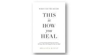 Belajar Memaafkan Diri Lewat Buku When You're Ready, This Is How You Heal