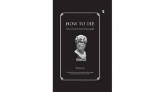 Ulasan Buku How to Die: Menyambut Kematian dari Segi Filsuf Romawi
