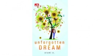 Menelusuri Jejak Mimpi dalam Novel Unforgotten Dream