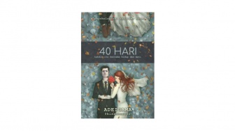 Ulasan Novel 40 Hari: Takdir itu Bernama Hidup dan Mati