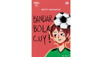 Problematika Remaja dalam Bingkai Sepak Bola di Novel Bandar Bola, Cuy!