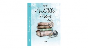 Ulasan Novel A Little More Diary: Penyesalan Datang Setelah Kehilangan