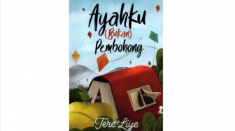 Ulasan Novel Ayahku (Bukan) Pembohong: Tentang Luka Ayah yang Tak Bercerita