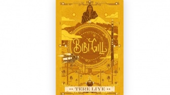 Ulasan Novel Bibi Gill: Terkadang Musuh Terbesar Kita adalah Diri Sendiri