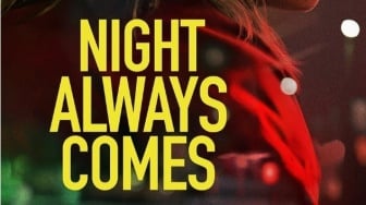 Ulasan Film Night Always Comes: Perjuangan Sengit di Malam yang Kelam