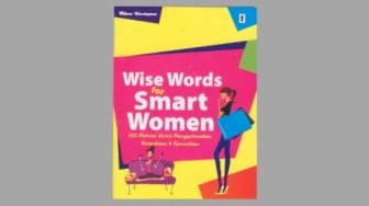 Ulasan Buku Wise Words for Smart Women, 100 Motivasi untuk Perempuan Cerdas
